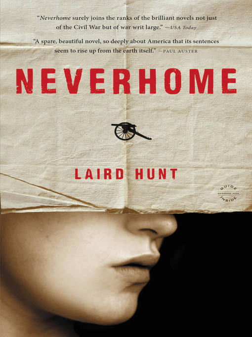 Title details for Neverhome by Laird Hunt - Available